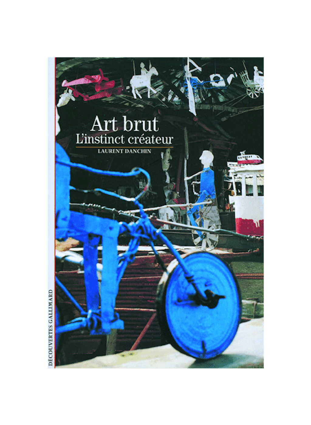Art brut, L’instinct créateur - © christian berst — art brut